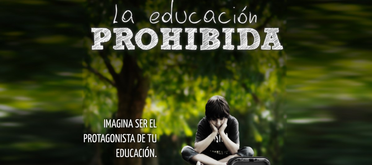 La educación prohibida (película documental) | Escuela Canaria